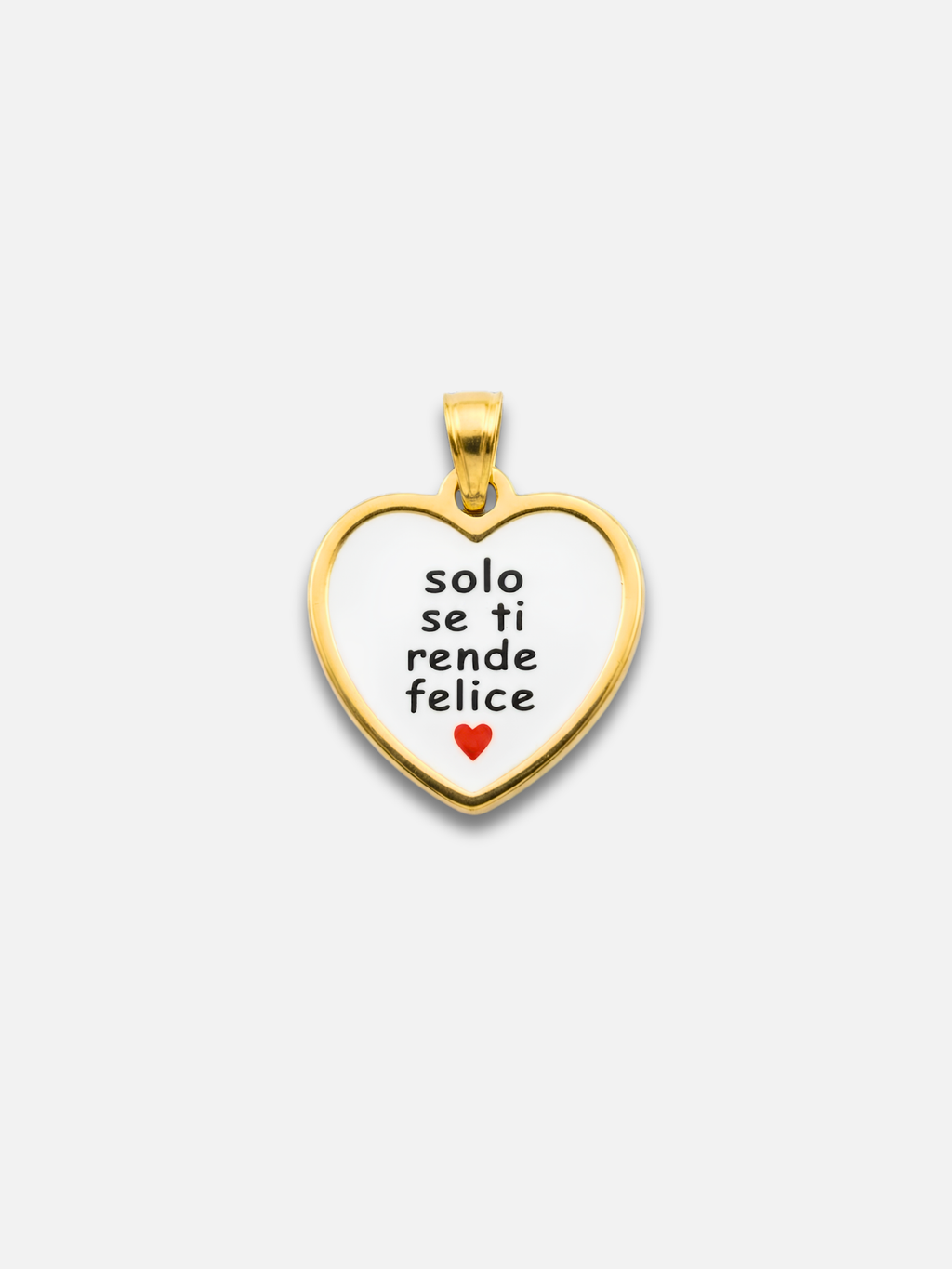 Charm " Solo se ti rende felice"